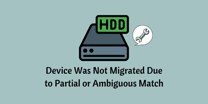 device was not migrated due to partial or ambiguous match